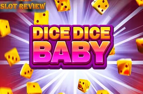 Dice Dice Baby